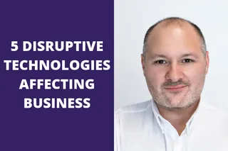 Disruptive Technologies: How Can They Help You?