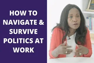 How to Navigate and Survive Politics in Your Firm