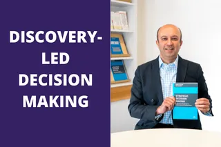 What does a discover-led approach to decision making look like?