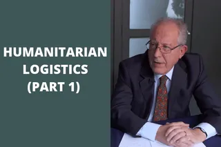 Humanitarian Logistics: In Conversation with Martin Christopher (Part 2)