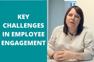 Key Challenges in Employee Engagement