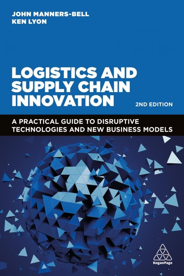"Logistics and Supply Chain Innovation: Bridging the Gap between Theory and Practice" của John Manners-Bell | Globish Vietnam